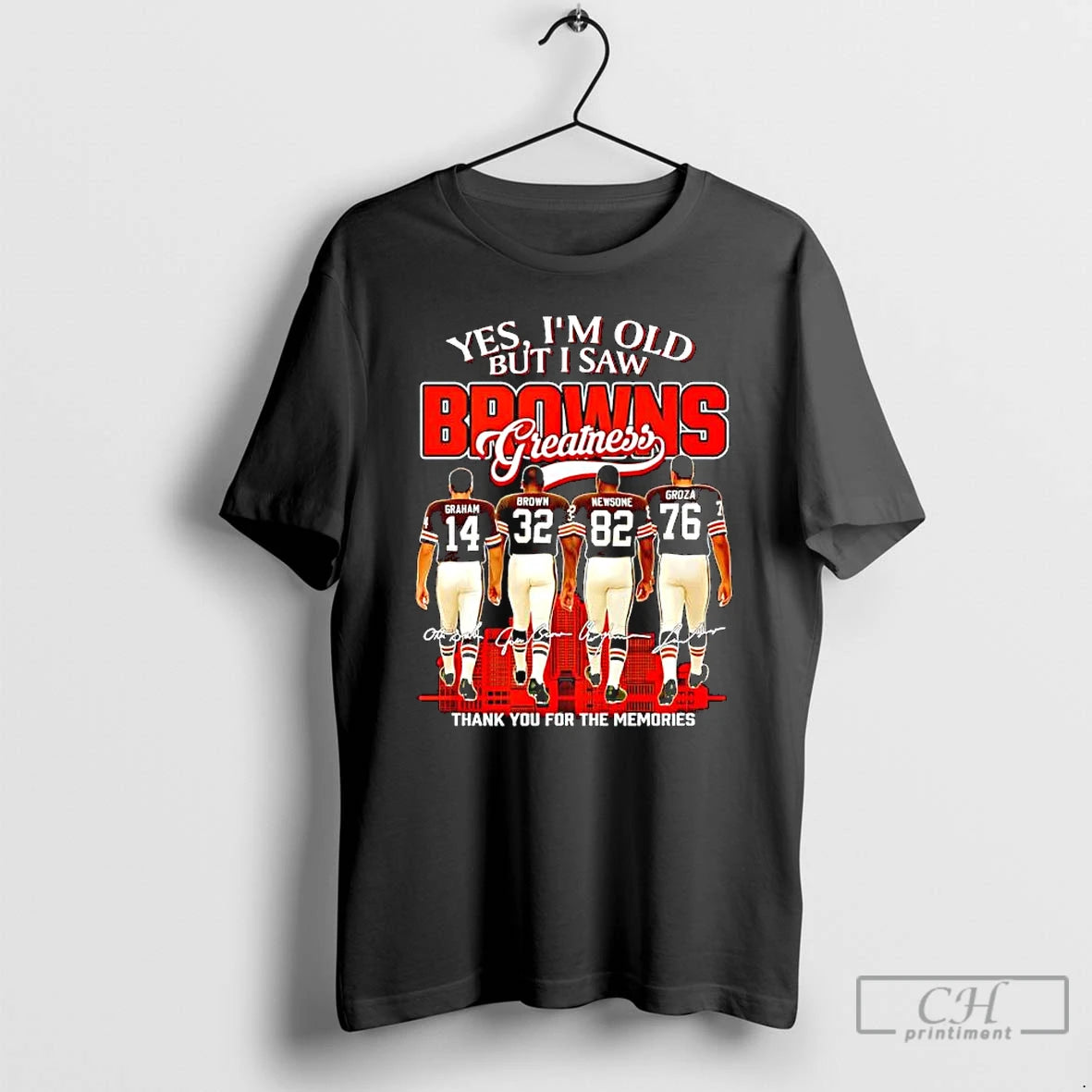 Classic Cleveland Browns Im Old But I Saw Browns Greatness Victory
