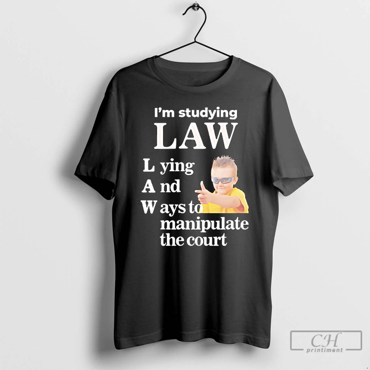 Classic Cool Boy Im Studying Law Lying And Ways To Manipulate The Court T Shirts