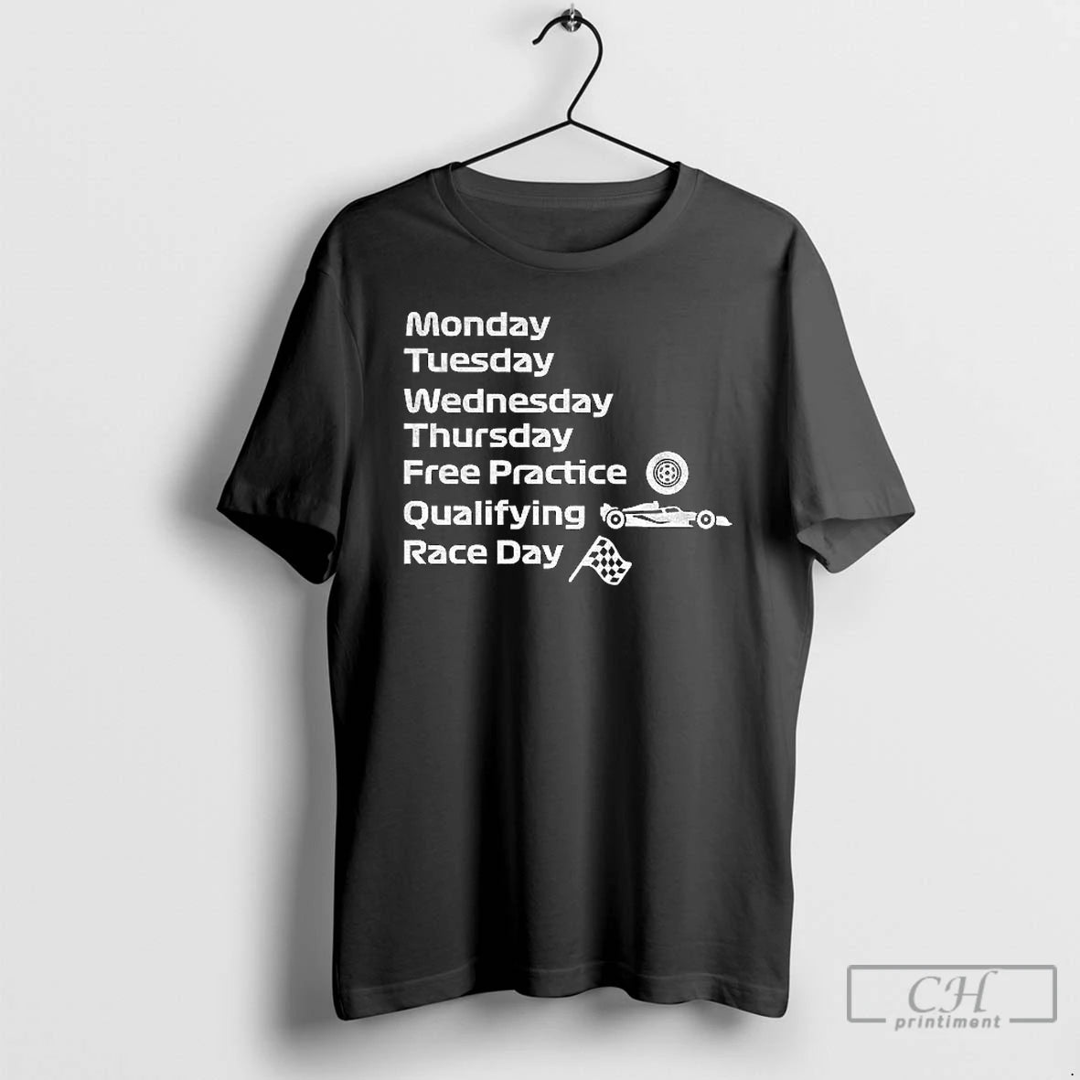 Classic Formula 1 Monday Tuesday Wednesday Thursday Free Practice Qualifying Race Day T Shirts Sweater
