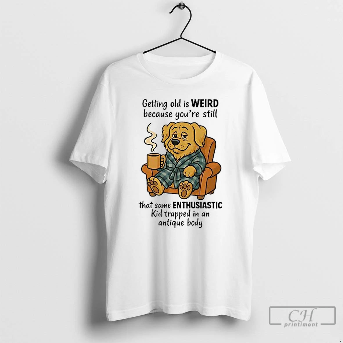 Classic Golden Retriever Getting Old Is Weird Because Youre Still Same Enthusiatic T Shirts Sweater