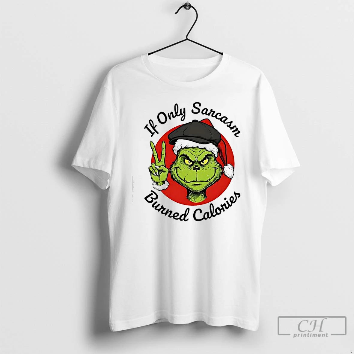 Classic Grinch If Only Sarcasm Burned Calories