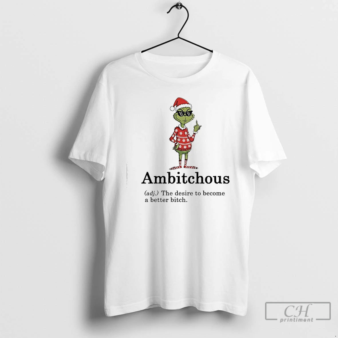 Classic Grinch Santa Ambitchous The Desire To Become A Better Bitch