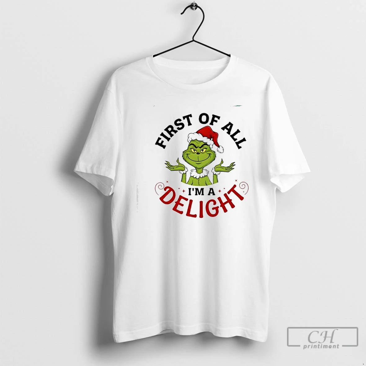 Classic Grinch First Of All Im A Delight