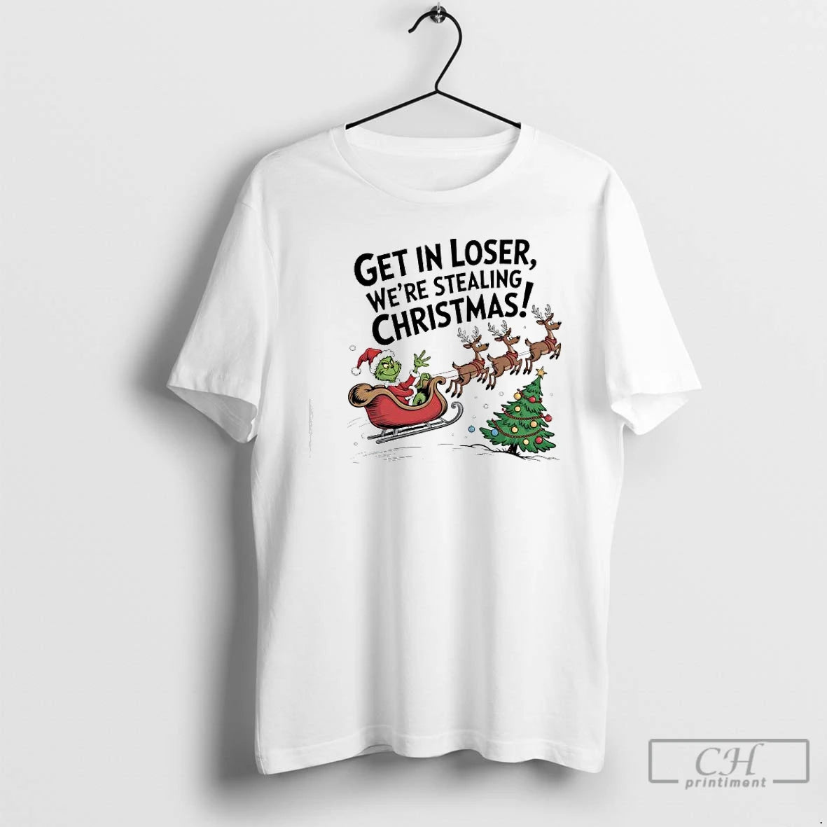 Classic Grinch In A Sleigh Reindeer Get In Loser Were Stealing Christmas T Shirts Sweater