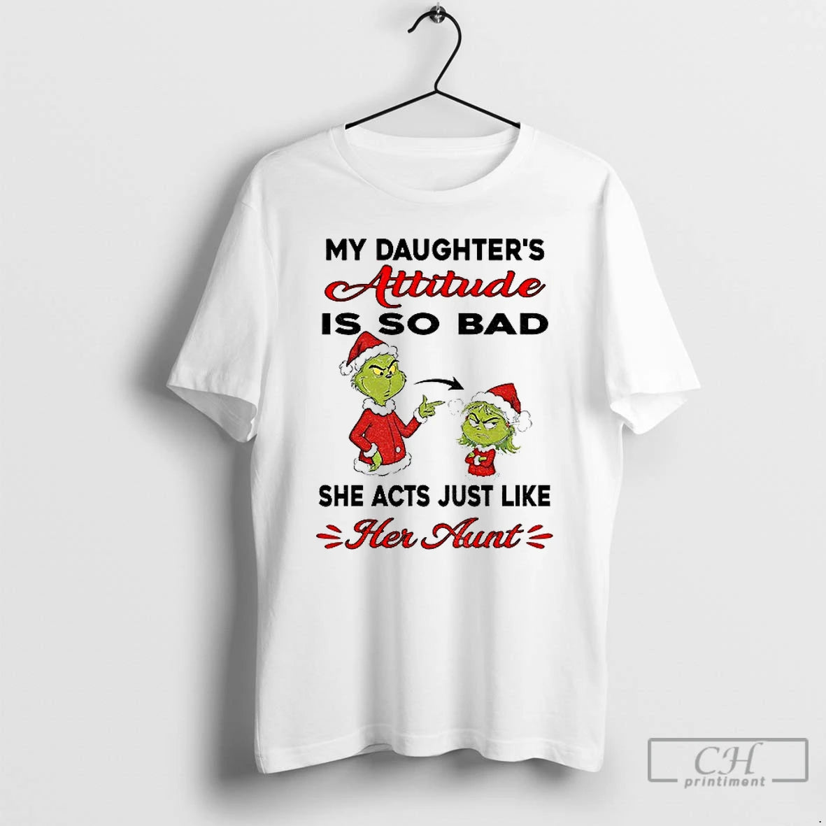 Classic Grinch My Daughters Attitude Is So Bad She Acts Just Like Her Aunt Christmas