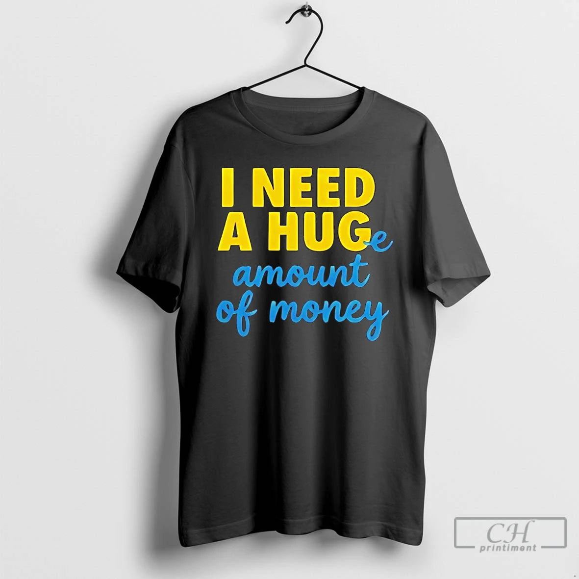 Classic I Need A Huge Amount Of Money