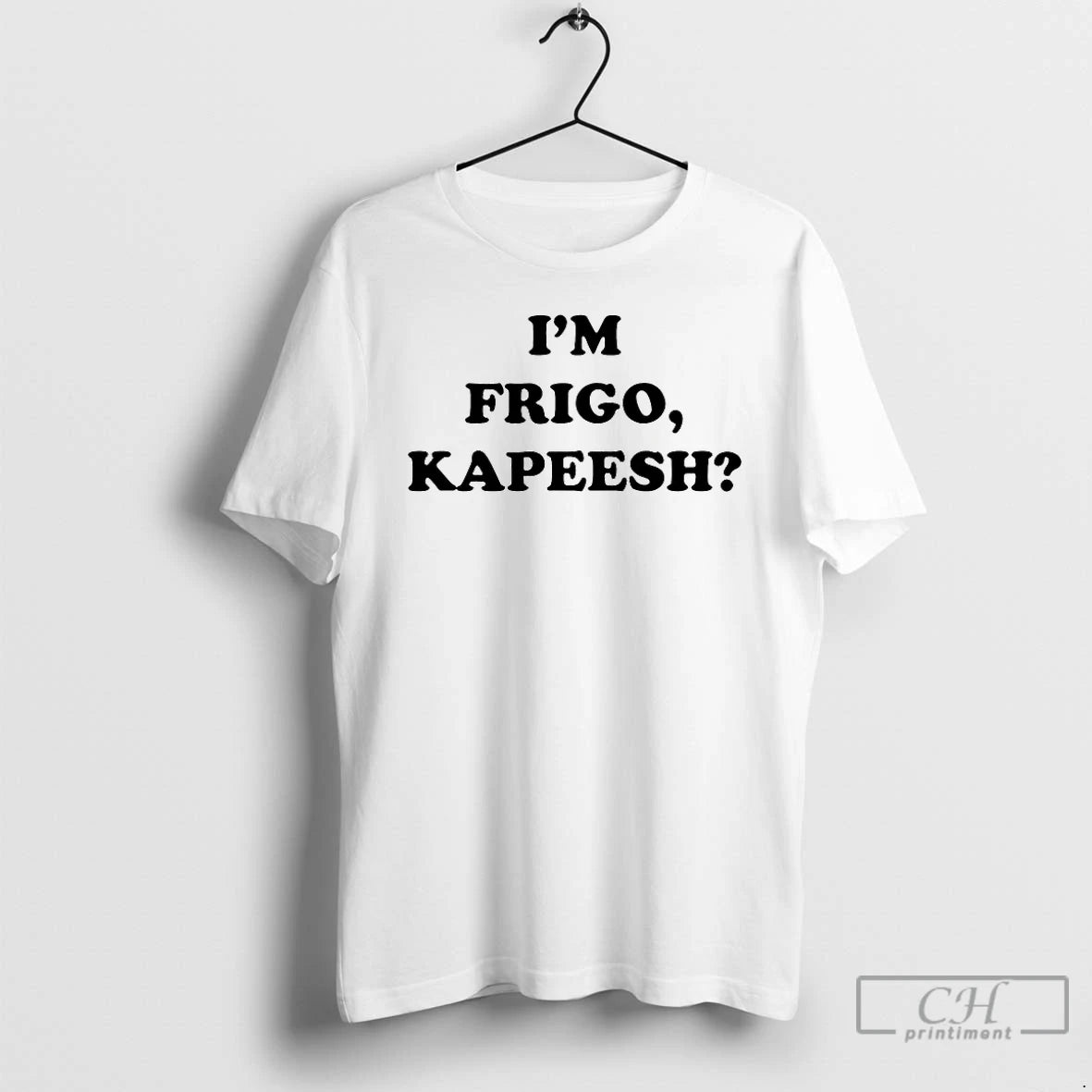 Classic Im Frigo Kapeesh
