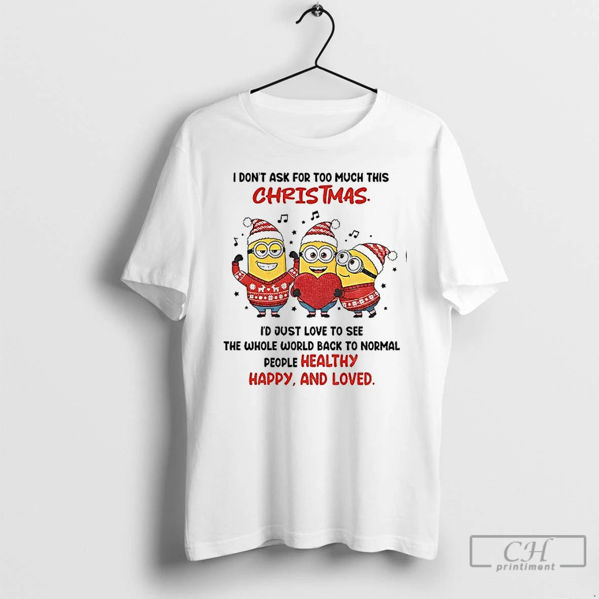 Classic Minion I Dont Ask For Too Much This Christmas Id Just Love To See