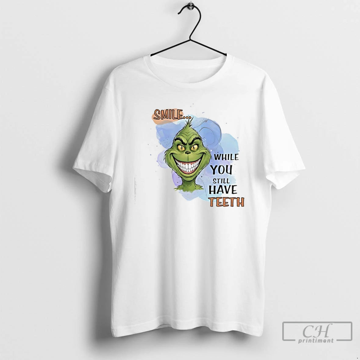 Classic Smile While You Still Have Teeth Grinch