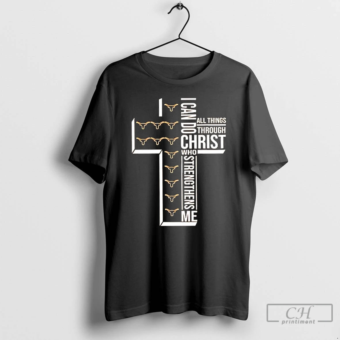 Classic Texas Longhorns I Can Do All Things Through Christ Who Strengthens Me T Shirts