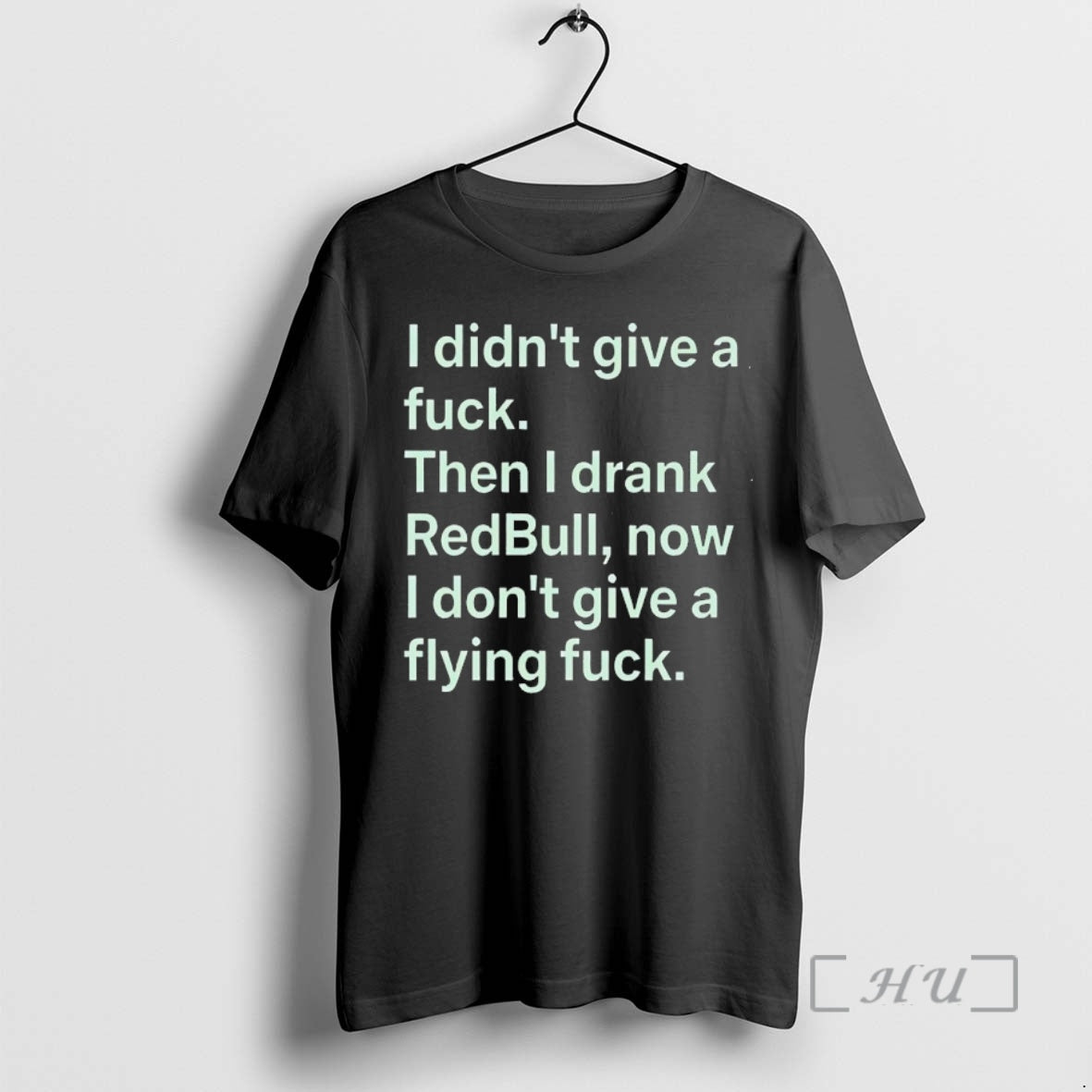 New I Didnt Give A Fck Then I Drank Redbull Now I Dont Give