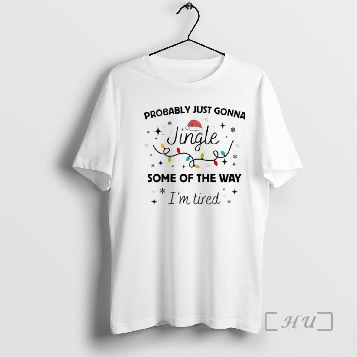 New Pprobably Just Gonna Jingle Some Of The Way Im Tired Premium T Shirts Sweater