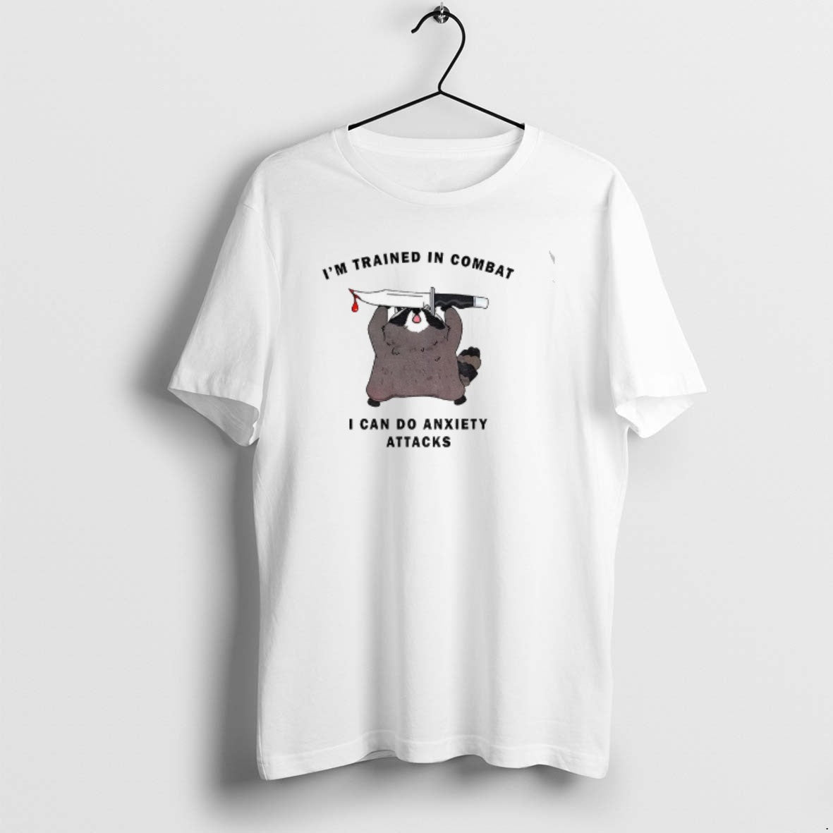 Official Raccoon Coping With Anxiety Im Trained In Combat I Can Do Anxiety Attacks