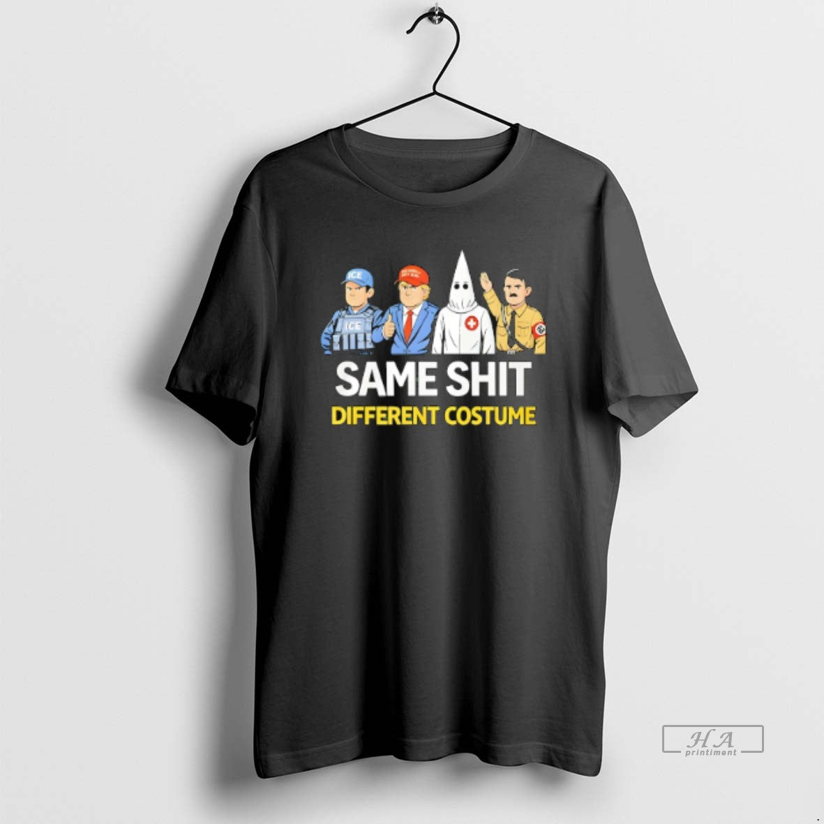 Official Same Shit Different Costume Ice Trump Caricature