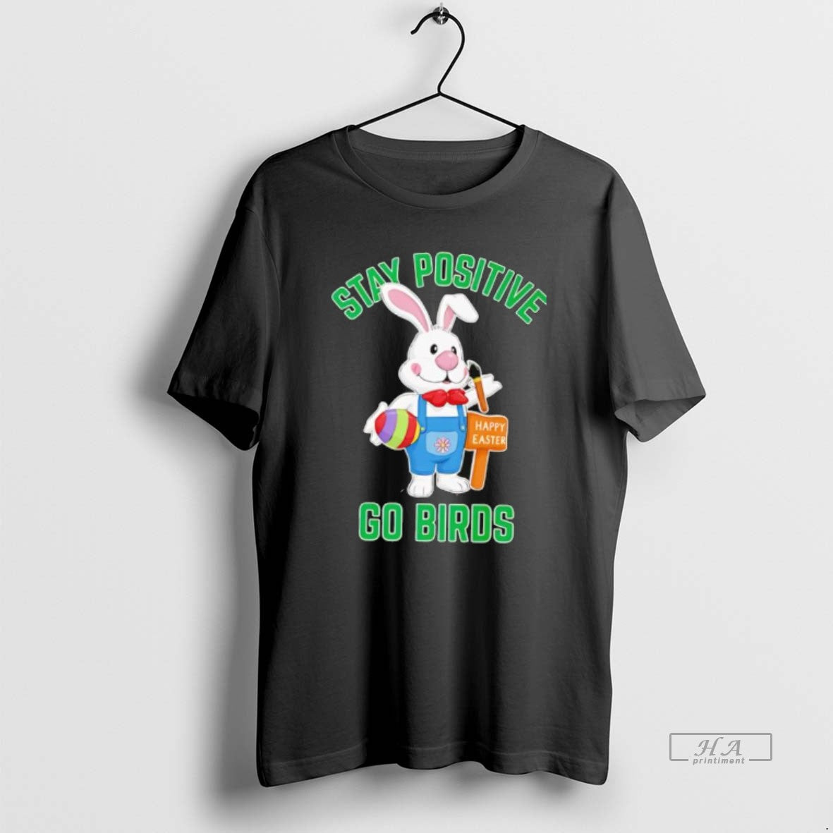 Official Stay Positive Rabbit Go Birds Happy Easter