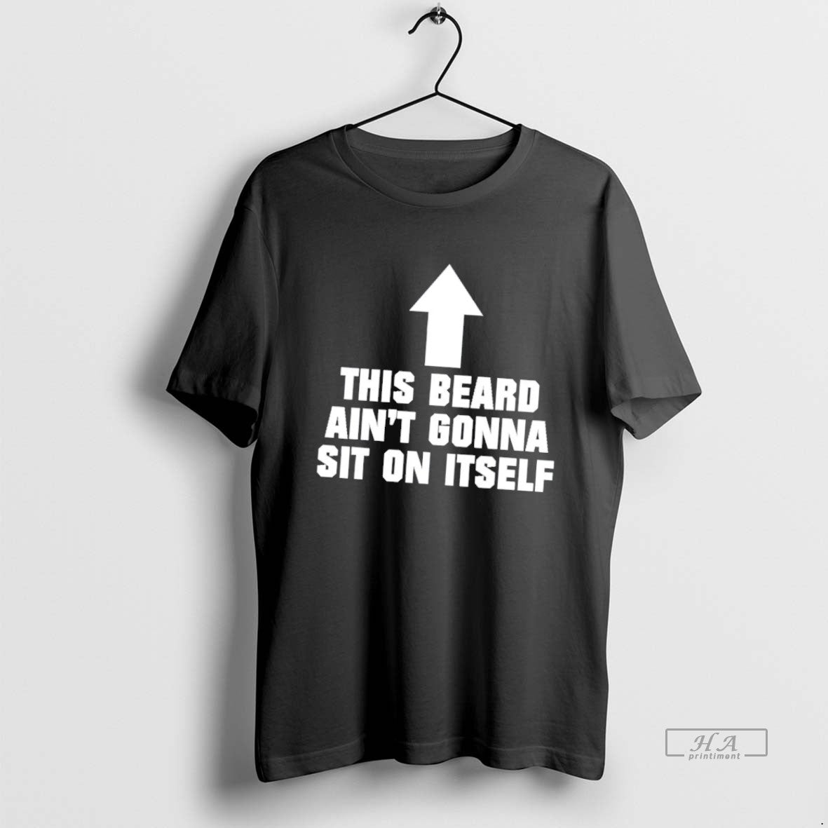 Official This Beard Aint Gonna Sit On Itself