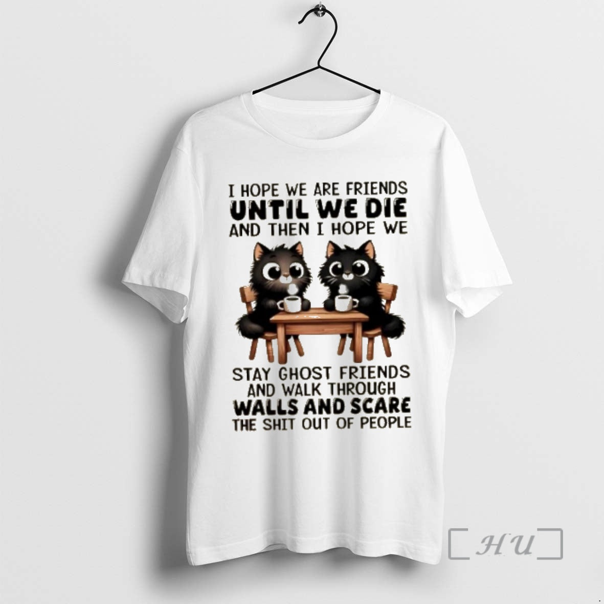 Officials Black Cats I Hope We Are Friends Until We Die And Then I Hope