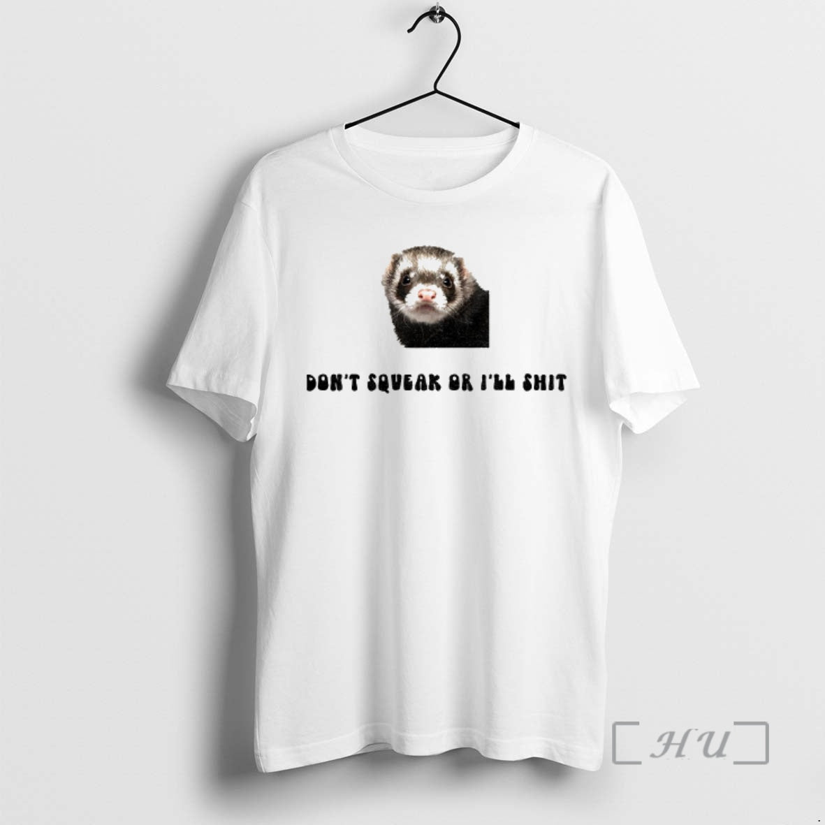 Officials Ferret Dont Squeak Or Ill Shit