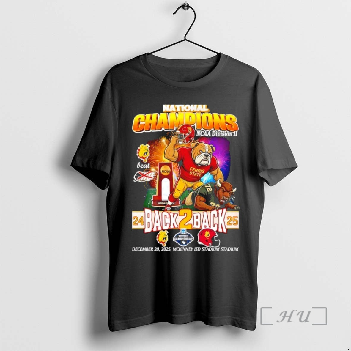 Officials Ferris State Bulldogs Back2back National Champions 2025 Ncaa Division Ii Premium T Shirts Sweater