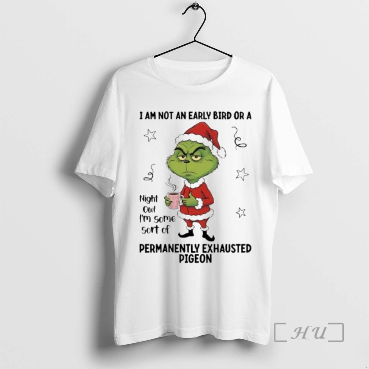 Officials Grinch I Am Not An Early Bird Or A Night Owl Im Some Sort
