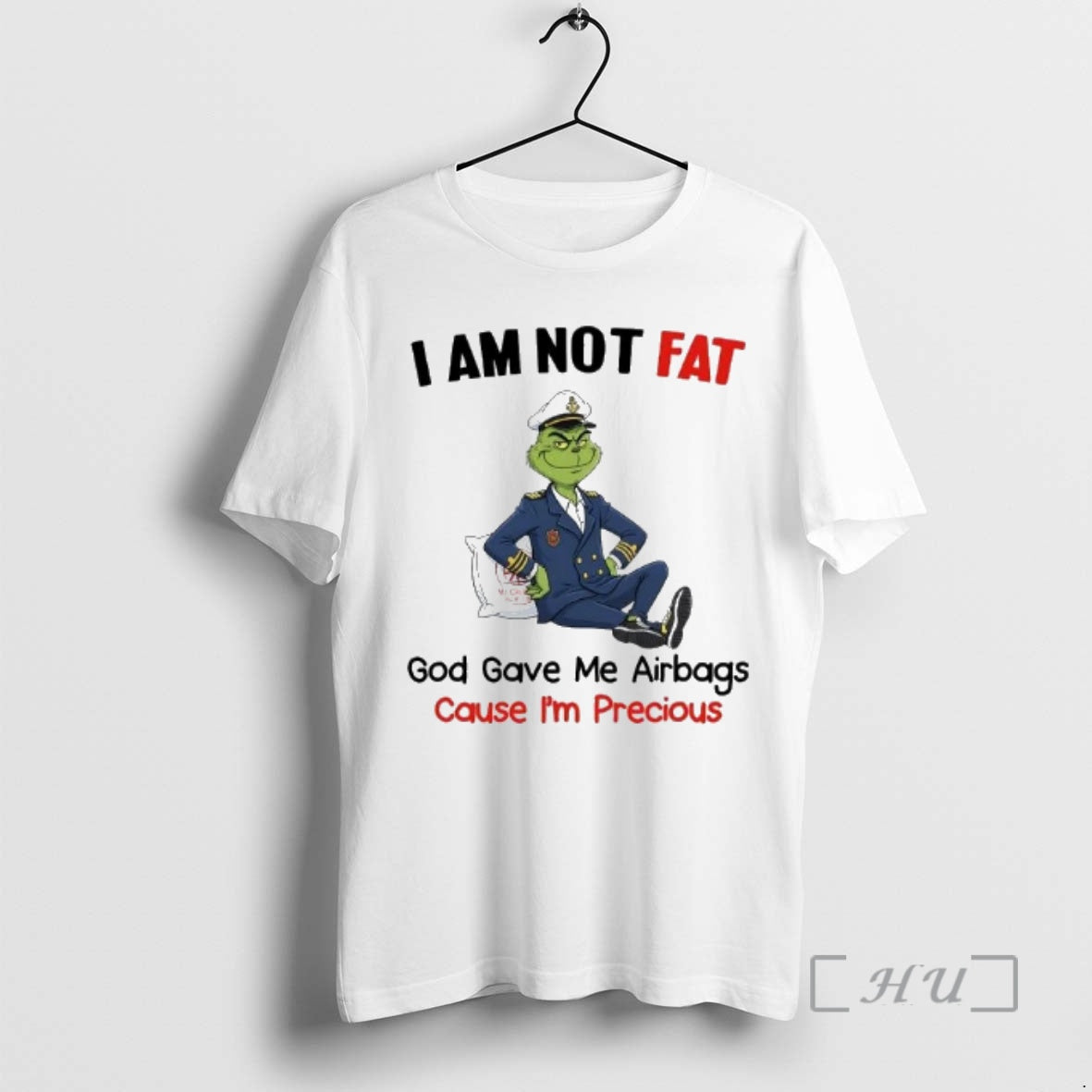 Officials Grinch I Am Not Fat God Gave Me Airbags Cause Im Precious Christmas Premium