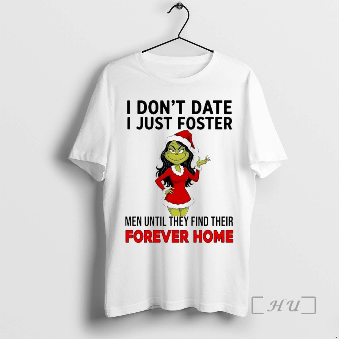 Officials Grinch I Dont Date I Just Foster Forever Home Christmas Premium T Shirts Sweater