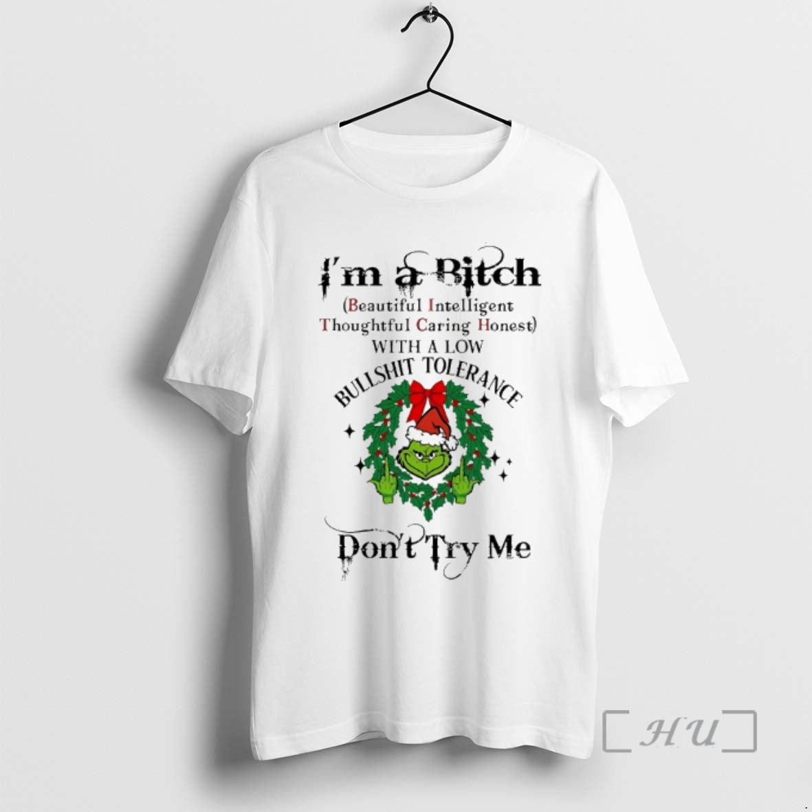 Officials Grinch Im A Bitch Dont Try Me Chirstmas 2025