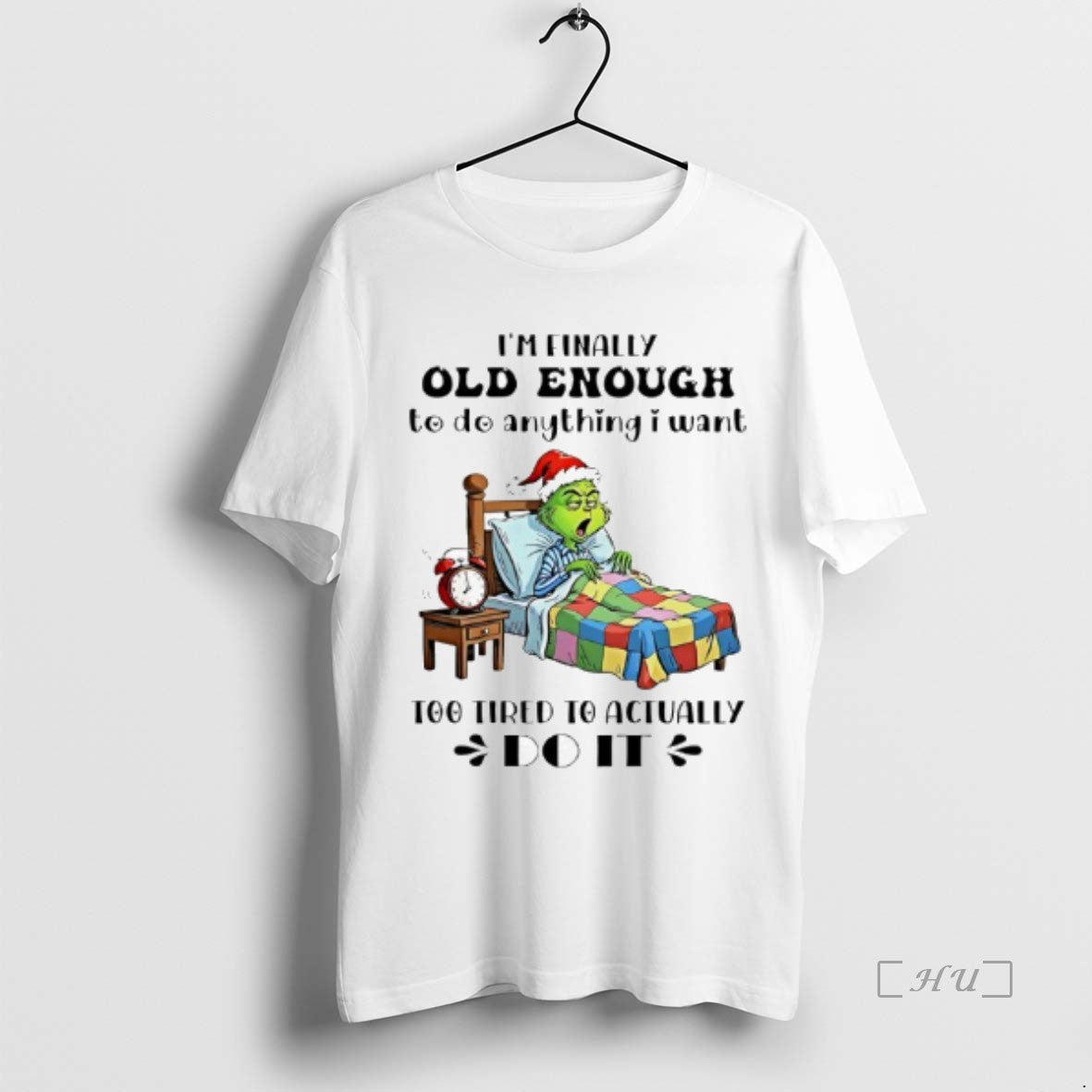 Officials Grinch Im Family Old Enough To Do Anything I Want Too Tired To Actually