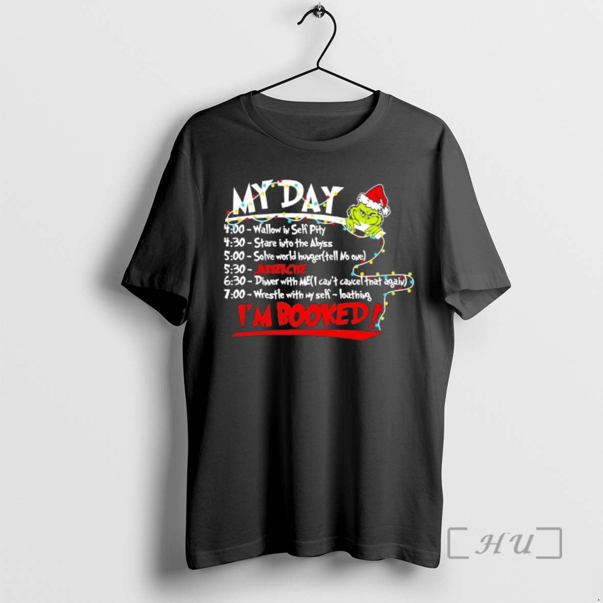 Officials Grinch My Day Im Booked Christmas 2025