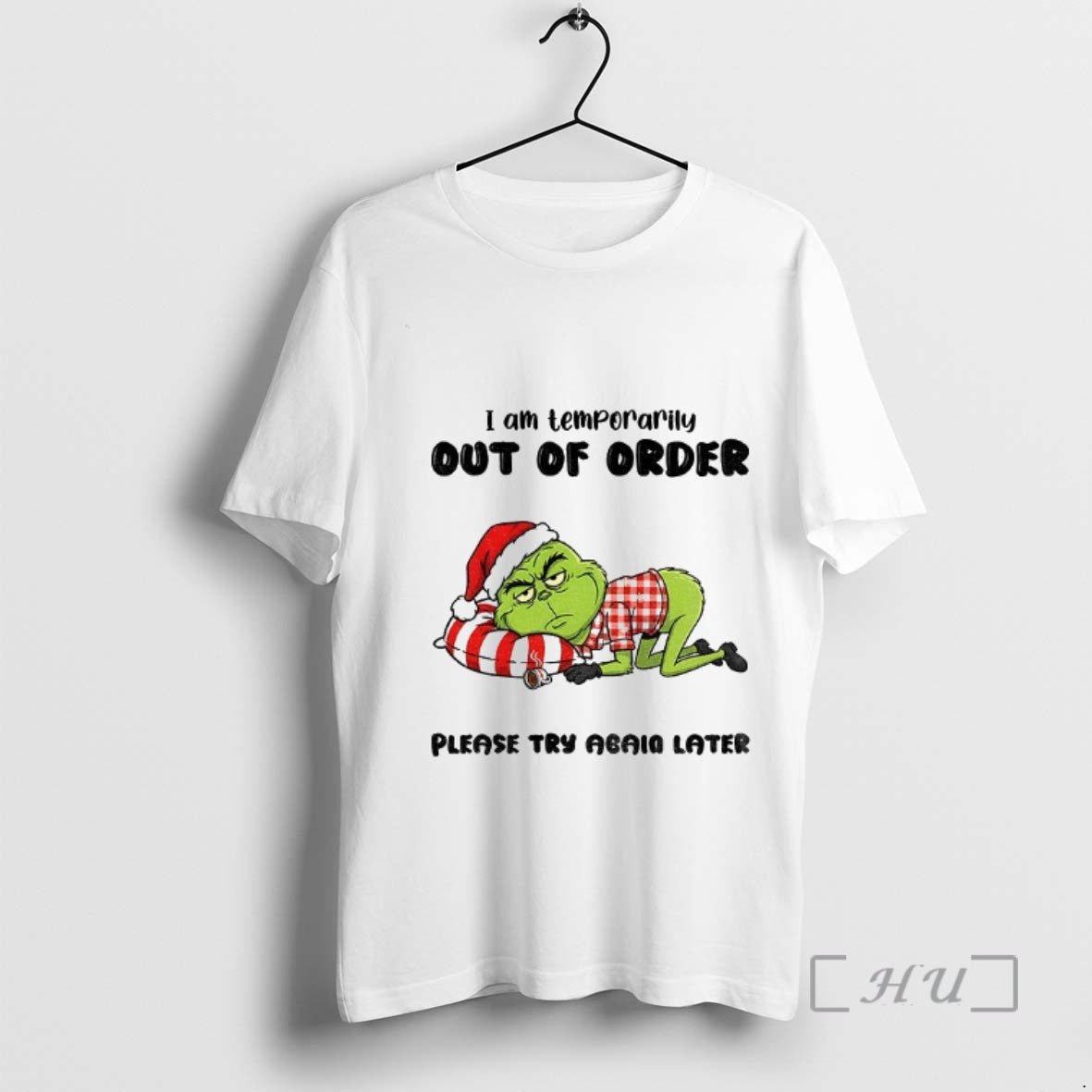 Officials Grinch Santa I Am Temporarily Out Of Order Please Try Again Later Christmas Premium