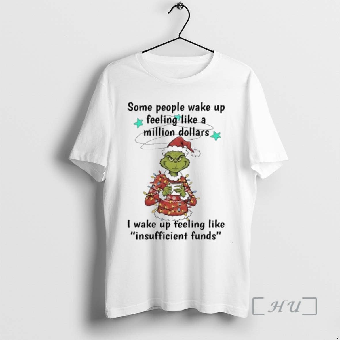 Officials Grinch Some People Wake Up Feeling Like A Million Dollars I Wake Up Feeling