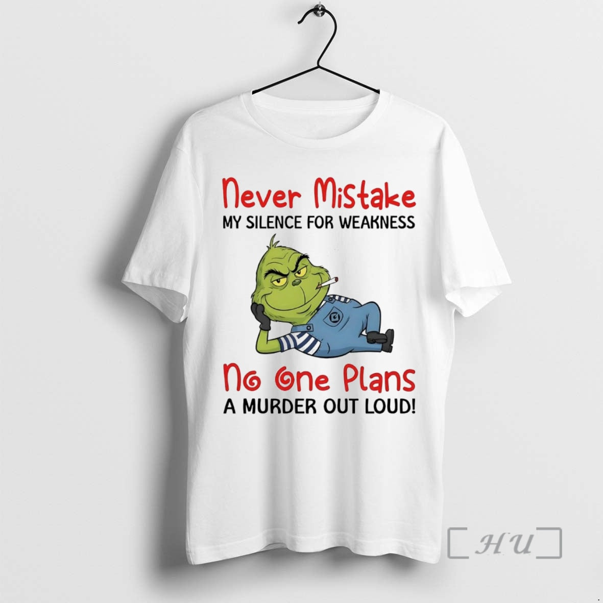 Officials Grinch Never Mistake No One Plans A Murder Out Loud Premium T Shirts Sweater