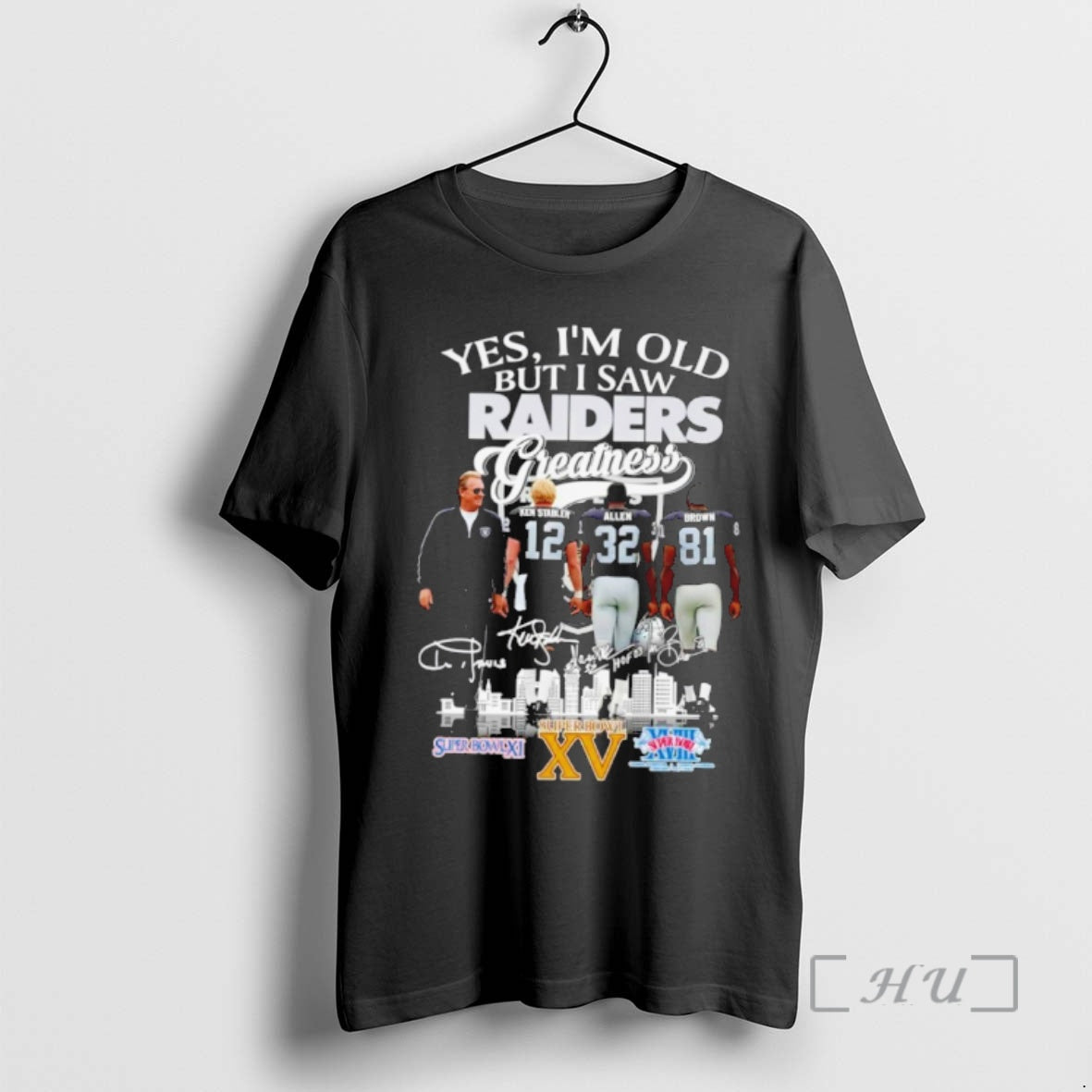 Officials Las Vergas Raiders Yes Im Old But I Saw Raiders Greatness Squad 2025 Premium