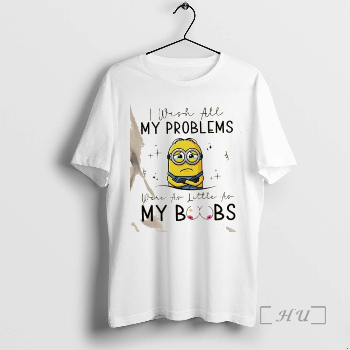 Officials Minions I Wish All My Problems Were As Little As My Boobs Premium
