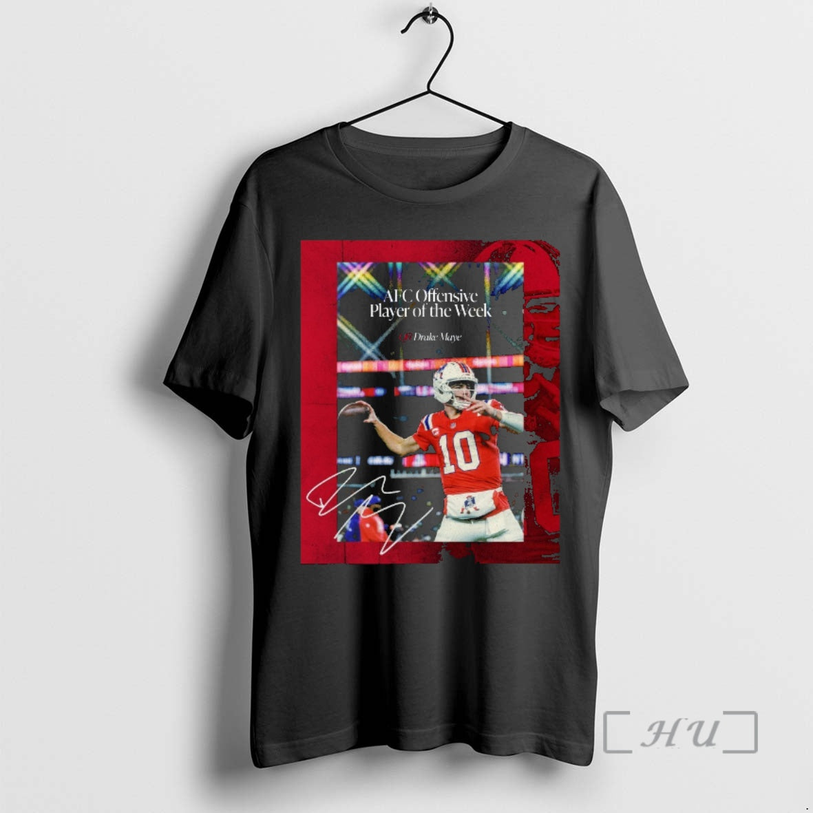 Officials Patriots Qb Drake Maye Afc Offensive Player Of The Week Signature Premium T Shirts