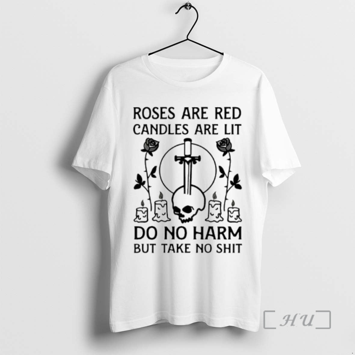 Officials Roses Are Red Candles Are Lit Do No Harm But Take No Shit Skull