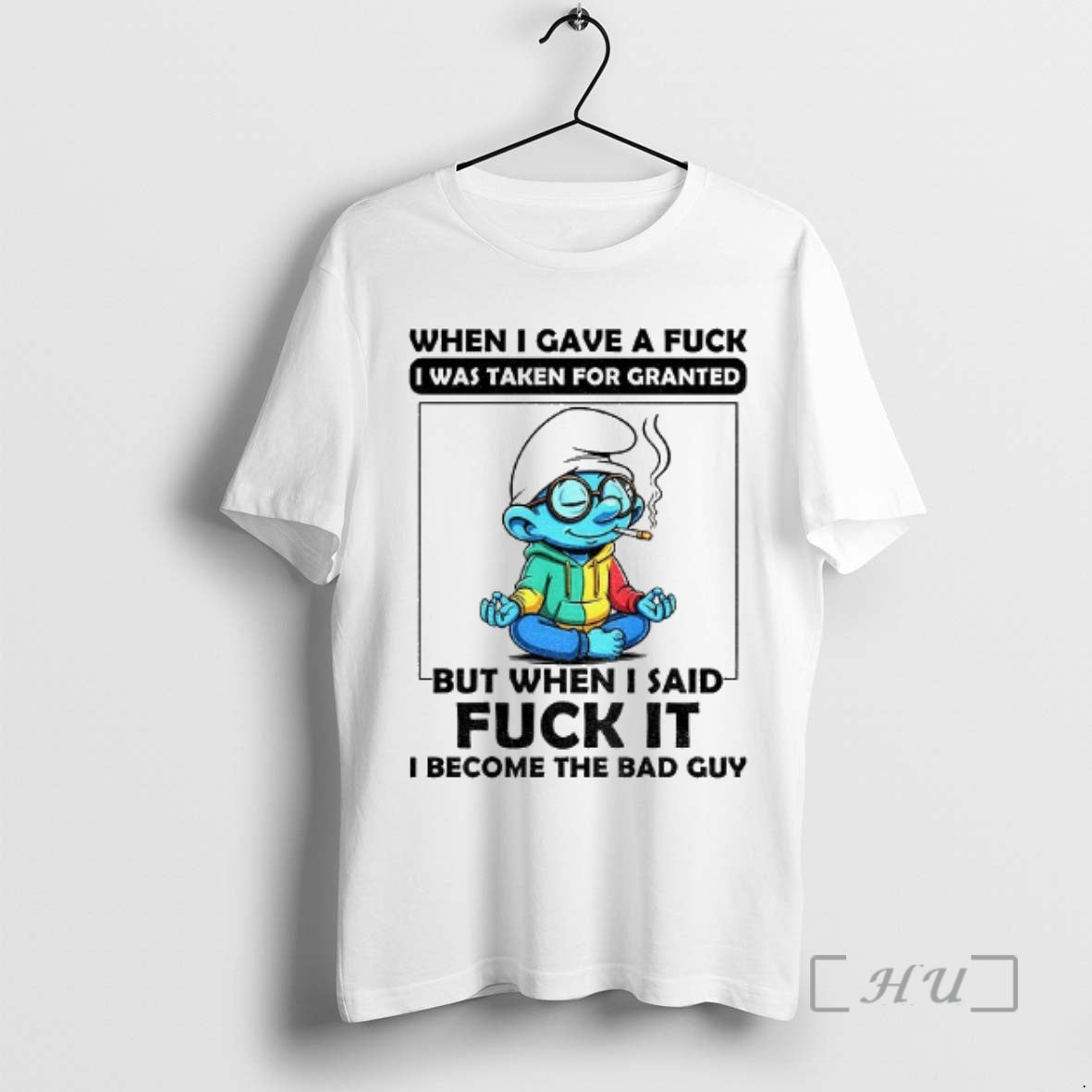 Officials Smurf When I Gave A Fuck I Was Taken For Granted But When
