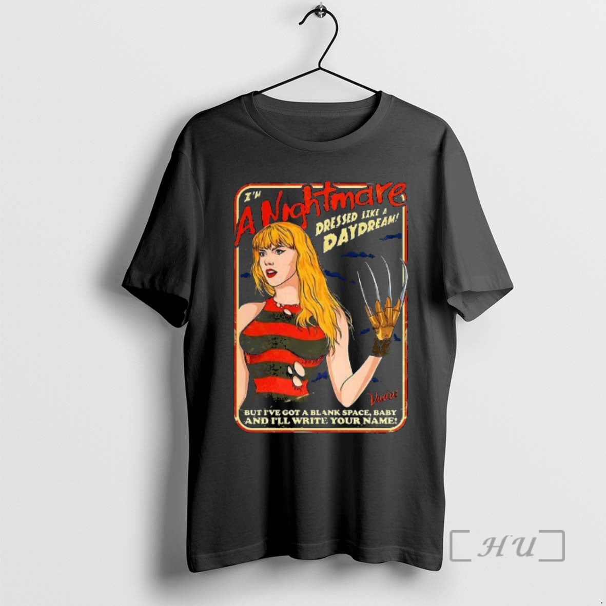 Officials Taylor Freddy Krueger Im A Nightmare Dressed Like A Daydream Premium T Shirts Sweater