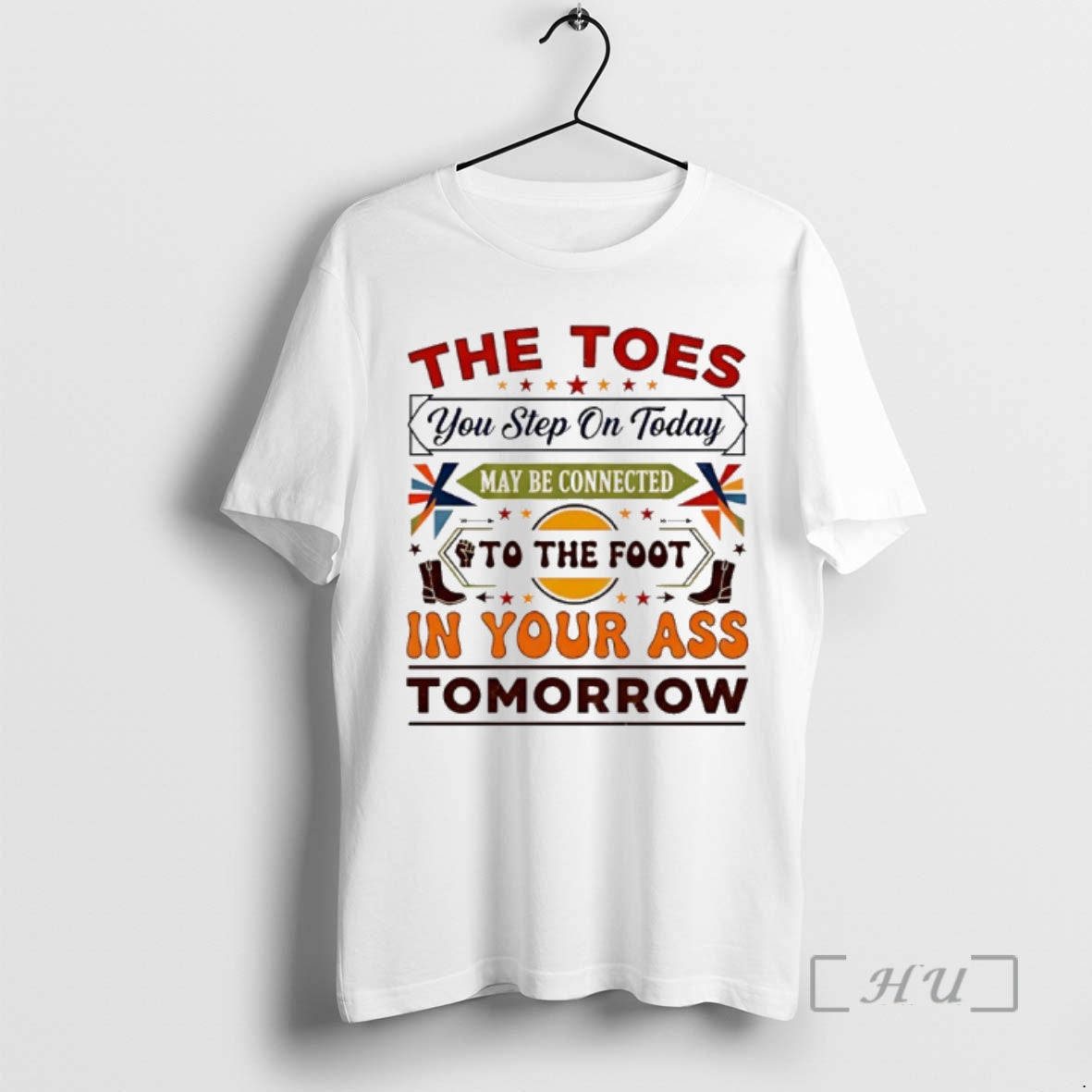 Officials The Toes You Step On Today May Be Connected To The Foot Premium