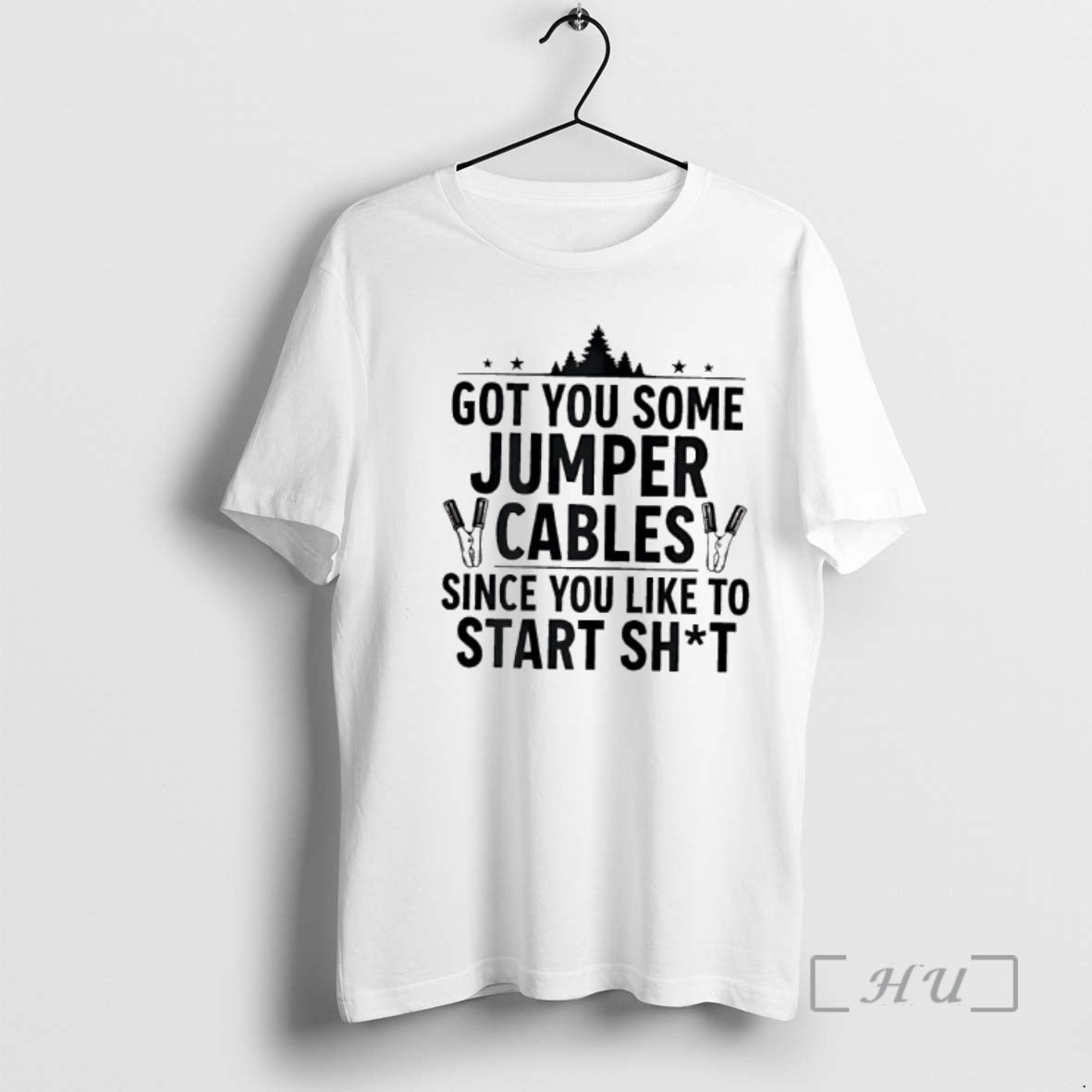 Officials Tree Got You Some Jumper Cables Since You Like To Start Shit Premium