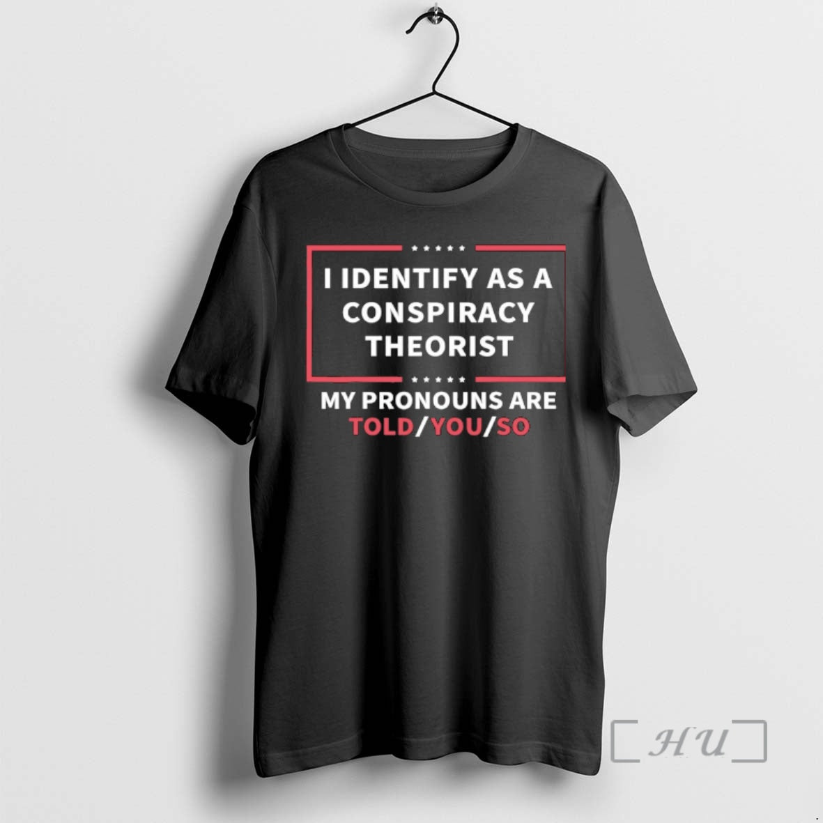 Officials Trevor Hess Wearing I Identify As A Conspiracy Theorist My Pronouns Are Told You