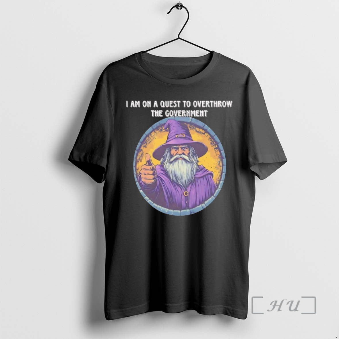 Officials Wizard I Am On A Quest To Overthrow The Government Premium T Shirts Sweater