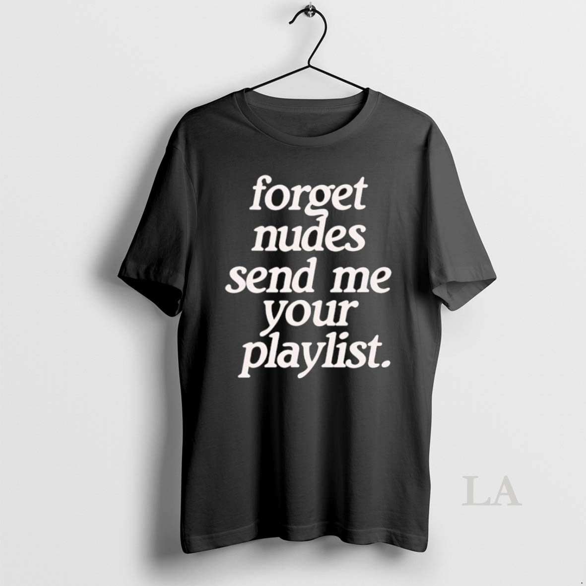 Original Forget Nudes Send Me Your Playlist