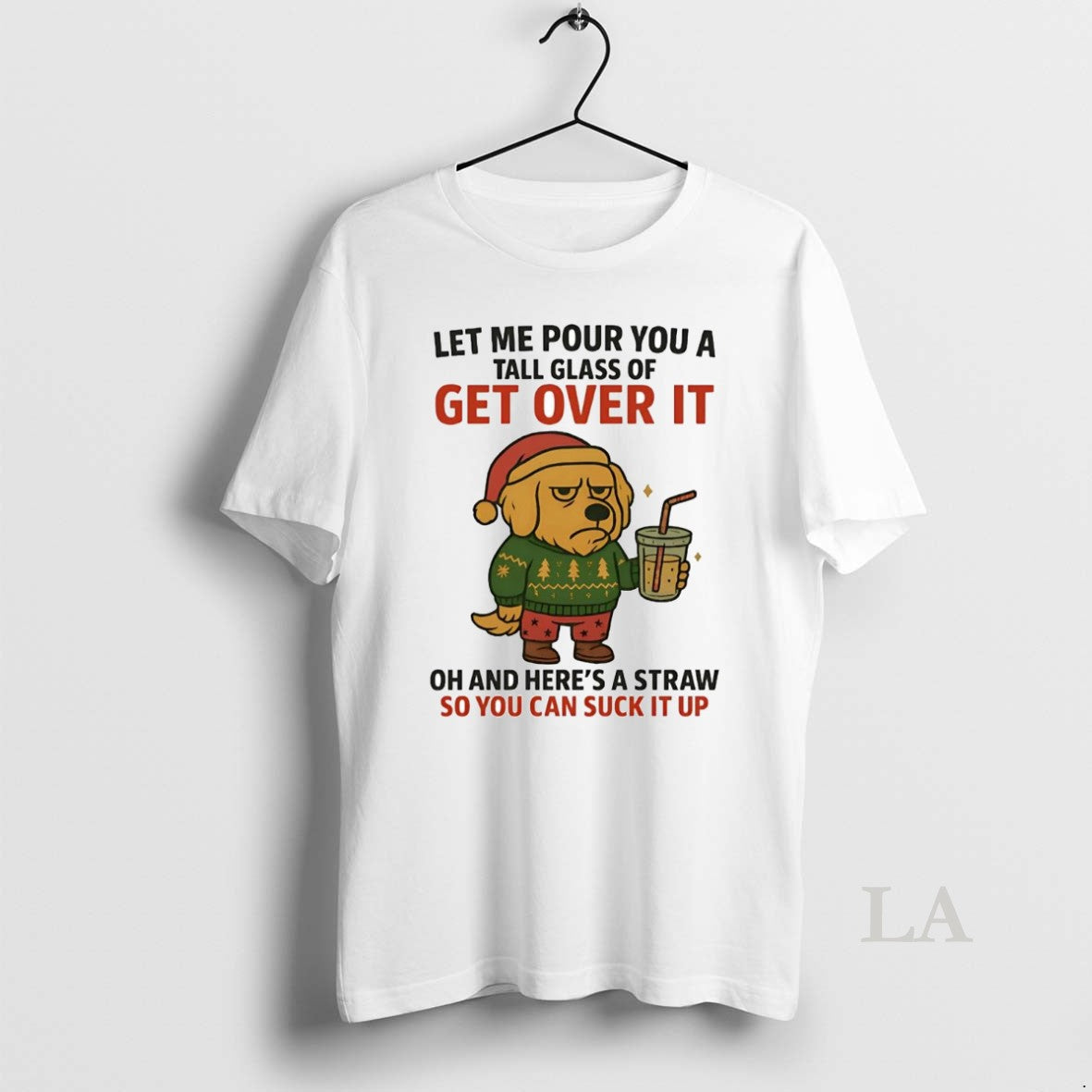 Original Golden Retriever Tall Class Of Get Over It You Can Suck It Up Christmas