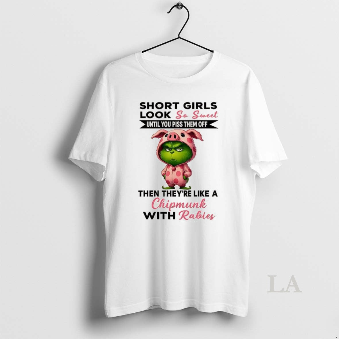 Original Grinch Short Girls Look So Sweet Until You Piss Them Off Then Theyre Like