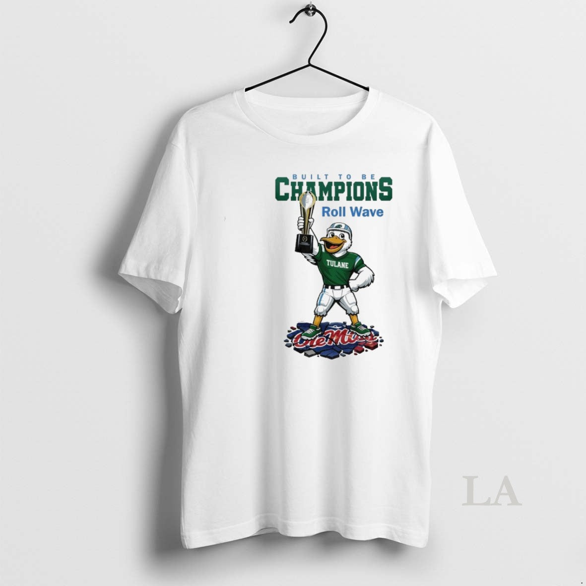 Original Tulane Green Wave Ncaa College Football Playoff Game Built To Be Champions Roll Wave
