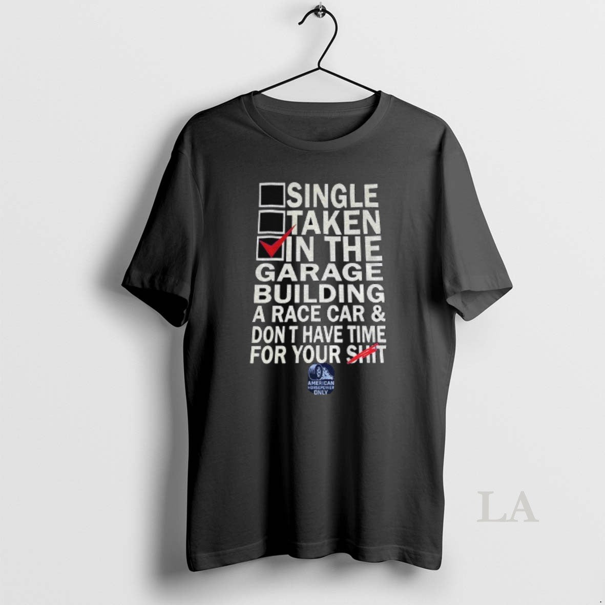Original Single Taken In The Garage Building A Race Car Dont Have Time For Your