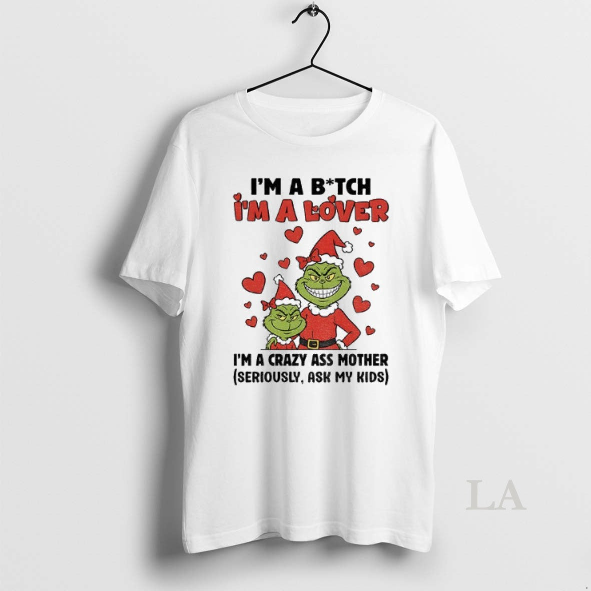 Original Ur4fxkny Grinch Santa Im A Bitch Im A Lover Im A Crazy Ass Mother