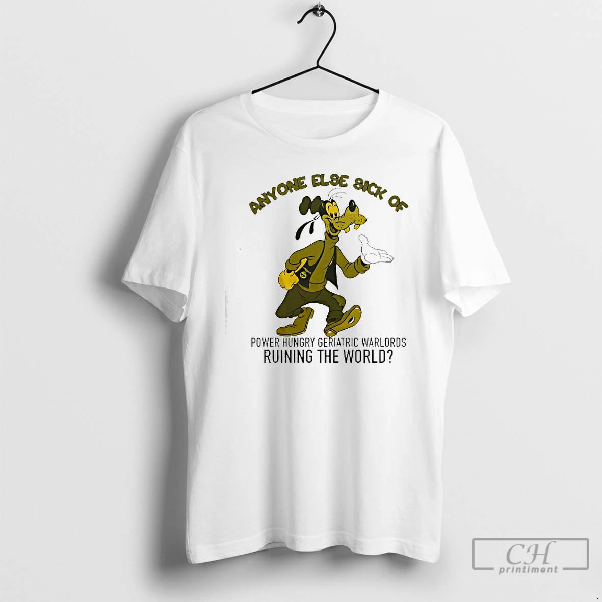 Premium Anyone Else Sick Of Power Hungry Geriatric Warlords Ruining The World T Shirts Sweater