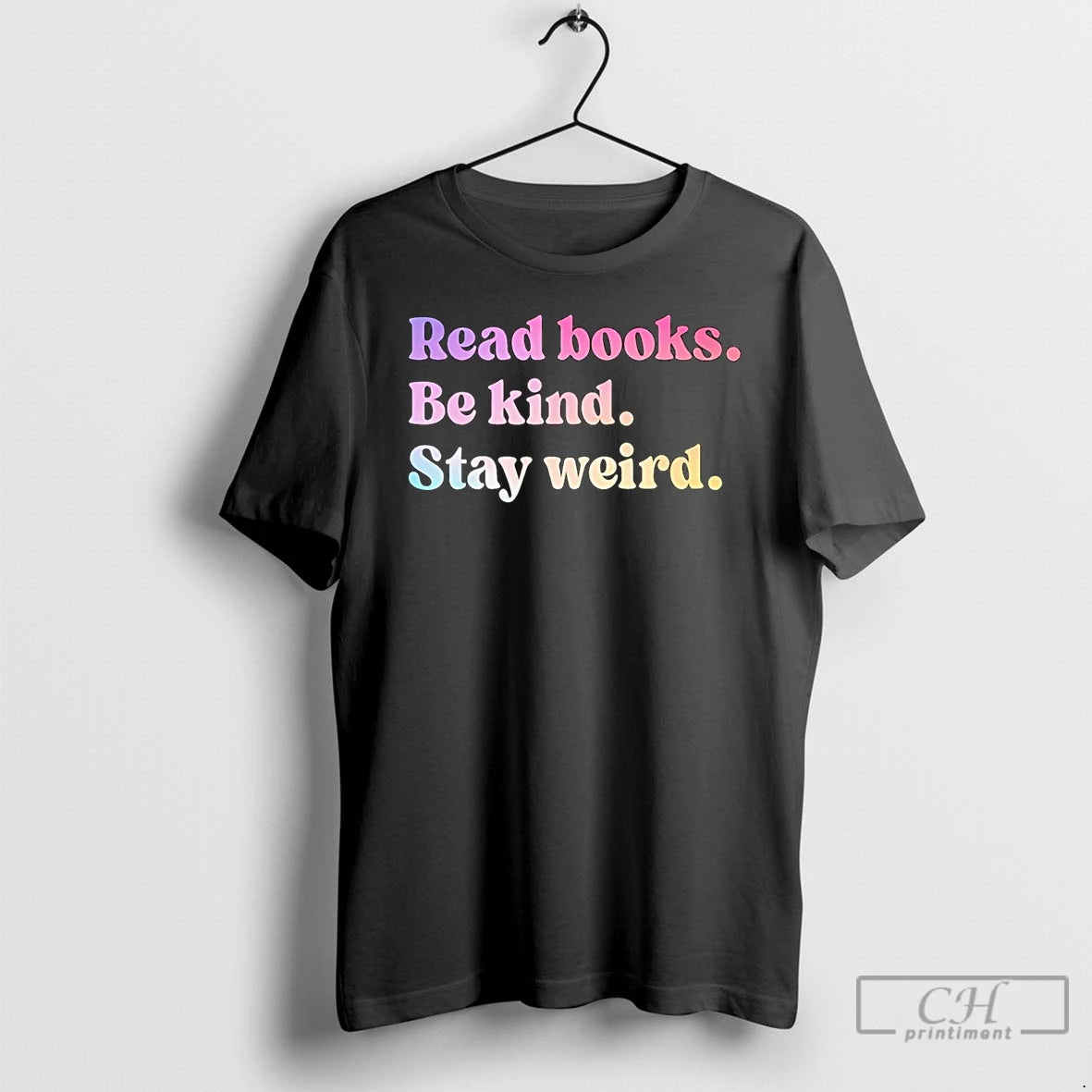 Premium Read Books Be Kind Stay Weird